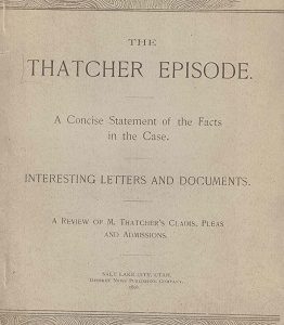 The Thatcher Episode, A Concise Statement of the Facts in the Case ~ 1896