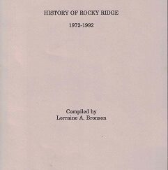 History of Rocky Ridge 1972-1992  ~  Compiled by Lorraine A. Bronson