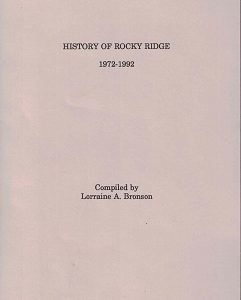 History of Rocky Ridge 1972-1992  ~  Compiled by Lorraine A. Bronson