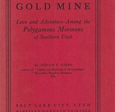 1913 — Kawich’s Gold Mine, Love and Adventure Among the Polygamous Mormons of Southern Utah — Rare Softcover