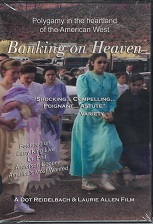 Banking on Heaven, Polygamy in the heartland of the American West ~ dvd ~ 689076838849