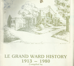 Le Grand Ward History 1913-1980 – Larry Decker