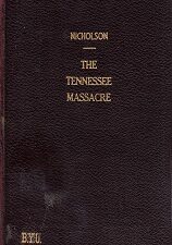 Tennessee Massacre & Its Causes ~ 1884 ~ Library Hardcover Binding