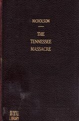 Tennessee Massacre & Its Causes ~ 1884 ~ Library Hardcover Binding