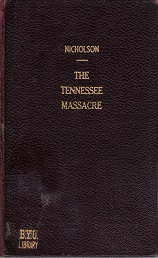 Tennessee Massacre & Its Causes ~ 1884 ~ Library Hardcover Binding