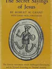 The Secret Saying of Jesus(1960) – Robert M. Grant