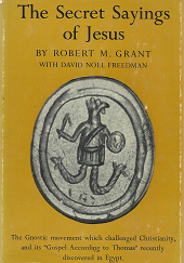 The Secret Saying of Jesus(1960) – Robert M. Grant