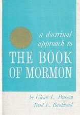 A Doctrinal Approach to The Book of Mormon ~ Glenn L. Pearson & Reid E. Bankhead ~ Hardbound