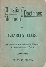 Christian and Mormon Doctrines ~ 1902 ~ Charles Ellis ~ Rare Pamphlet
