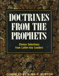 Doctrines from the Prophets(1974) - Alma P. Burton