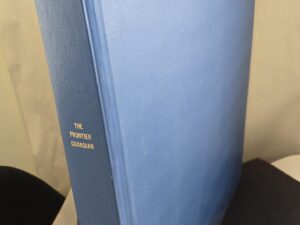 Frontier Guardian Vols. 1-4 (1849) ~ Huge Heavy Hardcover! ~ Photo-Reprint of the Frontier Guardian