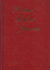 Hattie Baker Jensen: My Life Story ~ (1989)