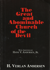The Great and Abominable Church of the Devil(1994) - H. Verlan Anderson - 096445520X