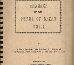 Changes in the Pearl of Great Price – Jerald & Sandra Tanner