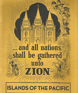 … And all Nation Shall be Gathered unto Zion; Islands of the Pacific