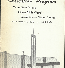 Dedication Program; Orem 20th Ward, Orem 37th Ward, Orem South Stake Center