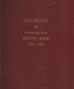 Holbrook and Surrounding Areas History Book 1878 – 1987