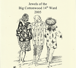 Sisters; Jewels of the Big Cottonwood 14th Ward 2005
