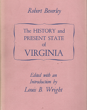The History and Present State of Virginia(1947) – Robert Beverley