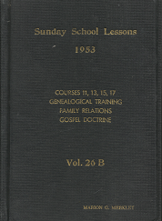 Sunday School Lessons 1953; Volume 26 B – Marion G Merkley