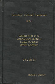 Sunday School Lessons 1953; Volume 26 B – Marion G Merkley