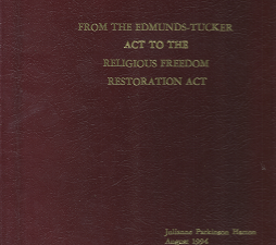 From the Edmunds-Tucker Act to the Religious Freedom Restoration Act – Julianne Parkinson Hatton