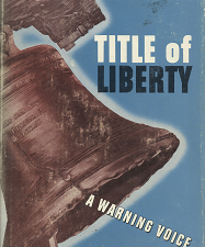 Title of Liberty: A Warning Voice(1964) – Ezra Taft Benson