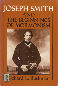 Joseph Smith and the Beginnings of Mormonism(1984)[Signed] – Richard L. Bushman – 0252011430