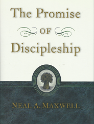 The Promise of Discipleship(2001) - Neal A. Maxwell - 1573459836