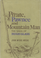 Pirate, Pawnee and Mountain Man(1963) – John Myers Myers