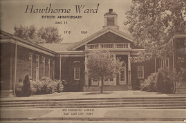 Hawthorne Ward: Fiftieth Anniversary, June 15, 1919-1969