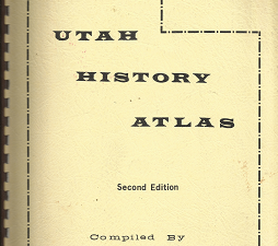 Utah History Atlas; Second Edition(1964) – David E. Miller