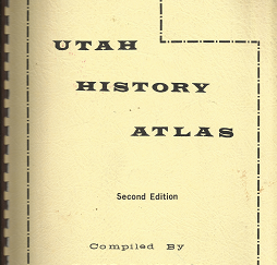 Utah History Atlas; Second Edition(1964) – David E. Miller