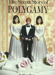 The Secret Story of Polygamy - Kathleen Tracy - 1570717230