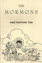 The Mormon: Their Westward Trek (1983) — by Kate B. Carter