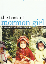 The Book of Mormon Girl(2012) – Joanna Brooks – 9780615593449