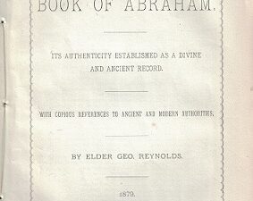 1879 ~ The Book of Abraham, Its Authenticity Established…  ~ George Reynolds