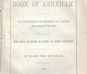 1879 ~ The Book of Abraham, Its Authenticity Established…  ~ George Reynolds