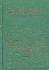 Pioneer Irrigation: Upper Snake River Valley – Kate B. Carter