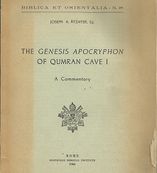 The Genesis Apocryphon of Qumran Cave 1 - Joseph A. Fritzmyer, S.J.