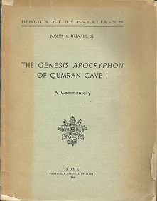 The Genesis Apocryphon of Qumran Cave 1 – Joseph A. Fritzmyer, S.J.