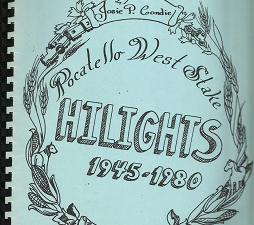 Pocatello West Stake Hilights 1945-1980 – Josie P. Condie