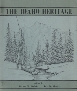 The Idaho Heritage – Richard W. Etulain & Bert W. Marley