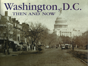 Washington, D.C. Then and Now[Signed] – Alexander D. Mitchell IV – 1571451919