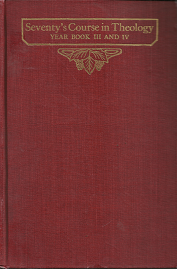 Seventy’s Course in Theology, Year Book 3 and 4 – B. H. Roberts