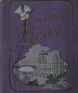The City of the Saints in Picture and Story ~ 1906 ~ Deseret News