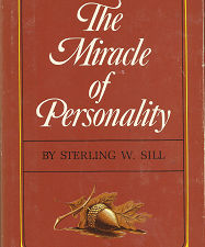The Miracle of Personality ~ (1967) ~ Sterling W. Sill