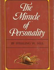 The Miracle of Personality ~ (1967) ~ Sterling W. Sill