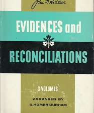Evidences and Reconciliations; 3 Volumes in 1 book (1960) — John A. Widstoe — Hardbound with Dust Jacket