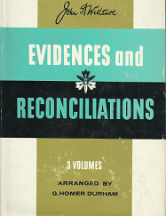 Evidences and Reconciliations; 3 Volumes in 1 book (1960) — John A. Widstoe — Hardbound with Dust Jacket